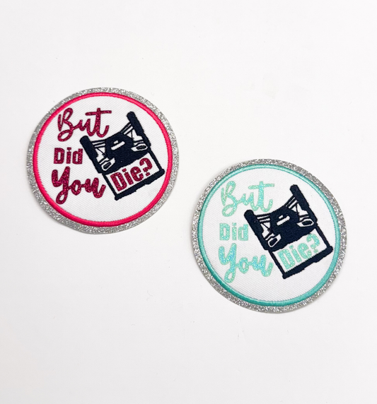 But Did you Die SXS Off Road Racing Glitter Patch
